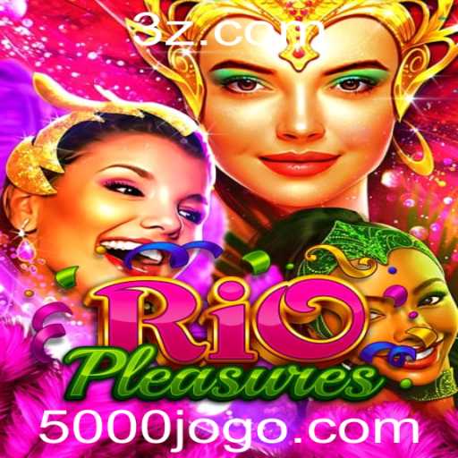 Exploração do Mundo de RioPleasures e as Dinâmicas da 5000bet